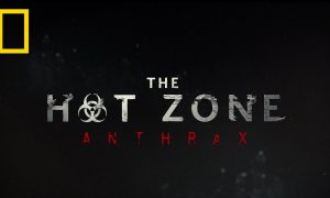The Hot Zone: Anthrax National Geographic Channel Show Release Date
