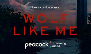 “Wolf Like Me” Premiere in January on Peacock