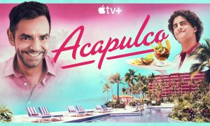 Apple TV+ Checks in for a Second Season of Broadly Acclaimed, Hit Bilingual Comedy “Acapulco”