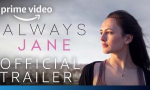 When Does Always Jane Season 2 Start? Amazon Prime Release Date