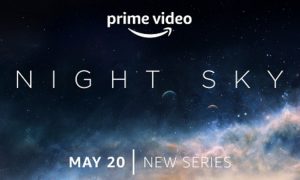 Prime Video Announces May  Premiere Date for “Night Sky”