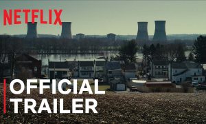 “Meltdown Three Mile Island” Netflix Release Date; When Does It Start?