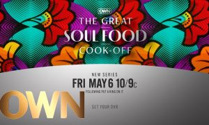 “The Great Soul Food Cook-Off” Debuts in May