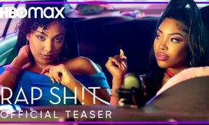 Max Original Comedy Series “Rap Sh!t” Debuts in July