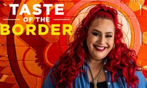 When Does “Taste of the Border” Season 2 Start? 2024 Release Date