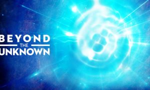 Beyond the Unknown Season 4 Cancelled or Renewed; When Does It Start?