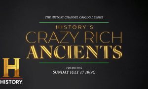 “History’s Crazy Rich Ancients” Premieres in July