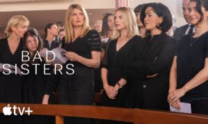 Bad Sisters Season 2 Cancelled or Renewed; When Does It Start?
