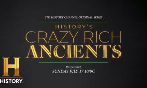 Did History Cancel “History’s Crazy Rich Ancients” Season 2? 2024 Date