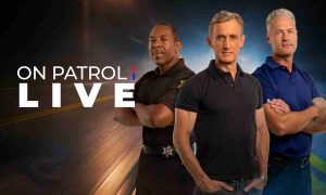 On Patrol: Live Season 2 Cancelled or Renewed; When Does It Start?