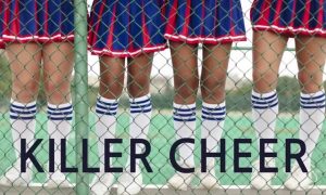 Will There Be a Season 2 of Killer Cheer, New Season 2024