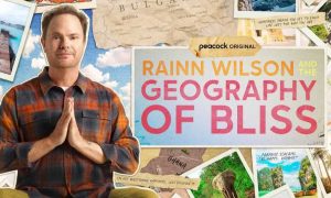 “Rainn Wilson and the Geography of Bliss” Peacock Release Date; When Does It Start?