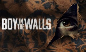 “Boy in the Walls” Season 2 Renewed or Cancelled?