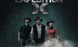 Expedition X Season 7; When Does It Start? Watch Trailer, Get Latest Updates