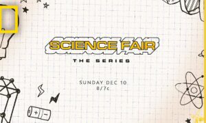 “Science Fair: The Series” NatGeo Release Date; When Does It Start?