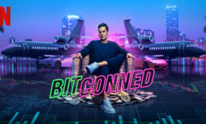 “Bitconned” – Official Trailer – Netflix