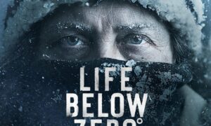 Life Below Zero Season 23 Release Date 2024, Cancelled or Renewed on NatGeo