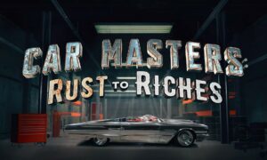 Netflix “Car Masters: Rust to Riches” Season 6 Release Date, Trailer & Updates