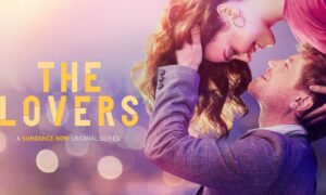 The Lovers Season 2 Release Date 2024, Cancelled or Renewed on Sundance Now