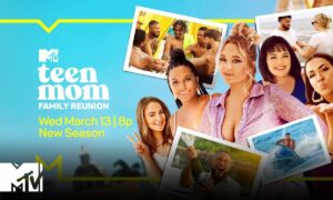 “Teen Mom: Family Reunion” Season 3; When Does It Start? Watch Trailer, Get Latest Updates