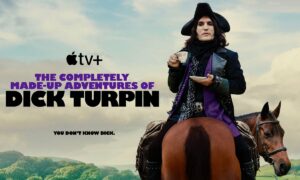 “The Completely MadeUp Adventures of Dick Turpin” Season 2 Release Date 2024, Cancelled or Renewed on Apple TV+