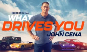 What Drives You with John Cena Roku Show Release Date