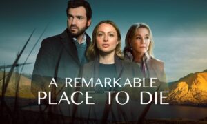 “A Remarkable Place to Die” Season 2 Cancelled or Renewed? Acorn TV Release Date