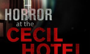 When Does Horror at the Cecil Hotel Season 2 Start? ID Release Date