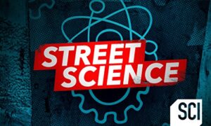 When Does Street Science Season 3 Start? Premiere Date (Cancelled or Renewed)