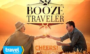 When Does Booze Traveler Season 5 Start? Travel Channel Release Date