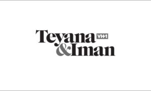 Teyana & Iman Season 2: VH1 Release Date, Premiere Date News