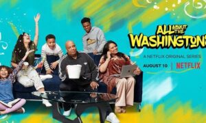 When Does All About the Washingtons Season 2 Release? Netflix Premiere Date