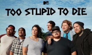 Too Stupid to Die Season 1 Release Date On MTV