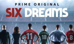 Will Six Dreams Season 2 Return In 2019? Amazon Prime Release Date