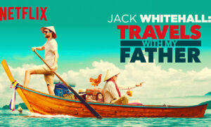 Jack Whitehall: Travels with My Father Season 3 Release Date On Netflix
