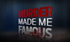 When Will Murder Made Me Famous Season 7 Release On Reelz? Premiere Date