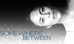 Will There Be A Season 2 for Somewhere Between in ABC? Renewed or Canceled