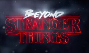 Will Netflix Release Season 2 For “Beyond Stranger Things”? Details, News