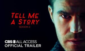 When will “Tell Me a Story Season 2 ” Start on CBS ? Premiere Date, Trailer and News