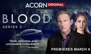 Blood Season 2 Release Date on Acorn; When Does It Start?