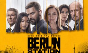 When Does ‘Berlin Station’ Season 4 Start on EPIX? Release Date & News