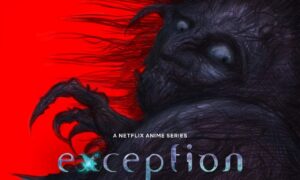 Exception Netflix Release Date; When Does It Start?