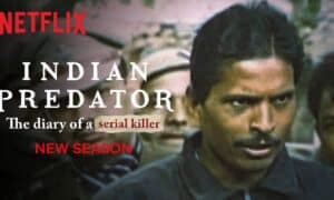 “Indian Predator: The Diary of a Serial Killer” Netflix Release Date; When Does It Start?