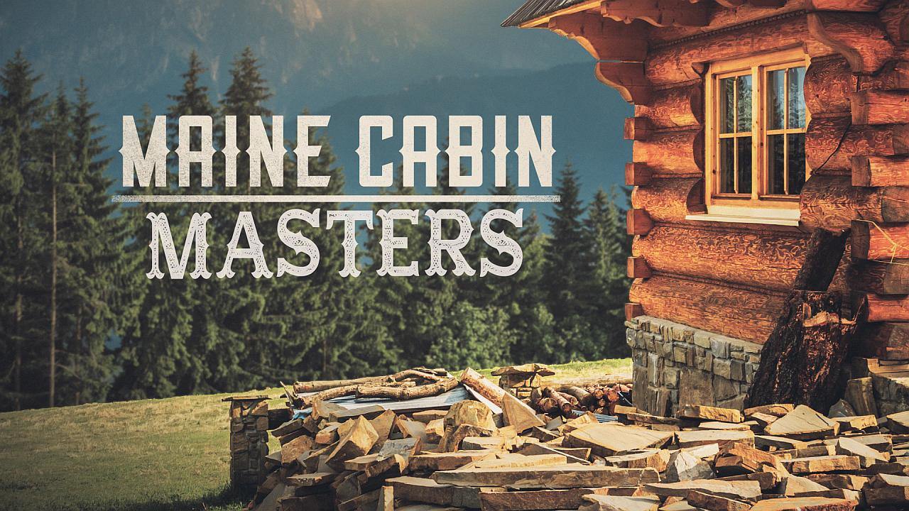 Maine Cabin Masters Season 8 Cancelled or Renewed? Magnolia Network