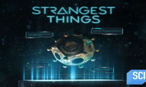 Science Channel Strangest Things Season 2: Renewed or Cancelled?