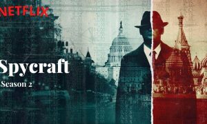 ‘Spycraft’ Season 2 on Netflix; Release Date & Updates