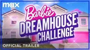 Barbie Dreamhouse Challenge HBO Max Release Date; When Does It Start?
