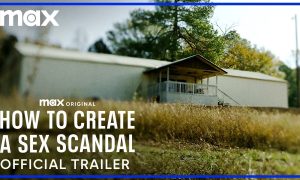 Max Original Three-Part Docuseries “How to Create a Sex Scandal” Debuts in May